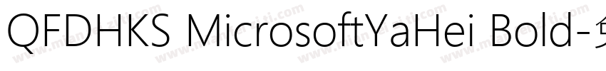 QFDHKS MicrosoftYaHei Bold字体转换